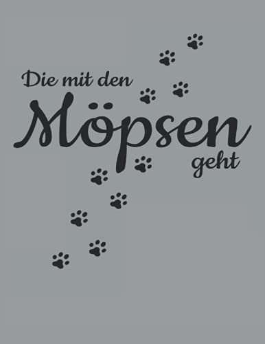 Die Mit Den Möpsen Mops Geht Hunde Pfote Gassi Spazieren Haustier Hund: ANTI STRESS MALBUCH - Mandalas - Lustiges Hunde Welpen Wurf Geschenk - A4 ... Vorlagen - Antistress - Entspannen - Ausmalen