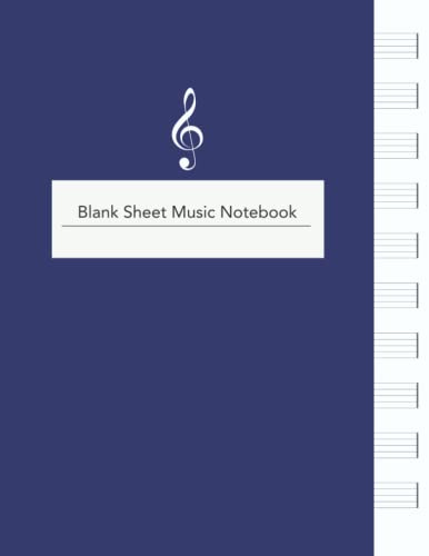 Blank Sheet Music Notebook: Half Blank Staves, Half Lined Pages! 100 Pages / Music Writing Notebook / Blank Manuscript Paper