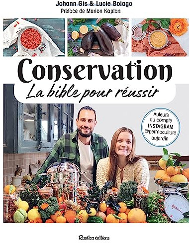 Conservation, la bible pour réussir (Cuisine (hors collection))