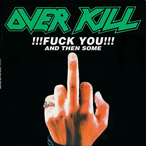 Fuck You and Then Some/Feel the Fire