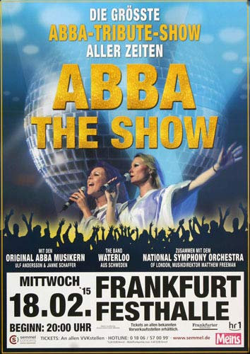 ABBA - The Show - The Show, Frankfurt 2015 » Konzertplakat/Premium Poster | Live Konzert Veranstaltung | DIN A1 «
