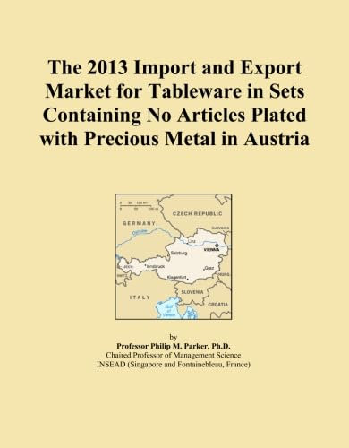 The 2013 Import and Export Market for Tableware in Sets Containing No Articles Plated with Precious Metal in Austria