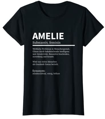 Definition Amelie Namen Spruch Amelie Vornamen Amelie T-Shirt