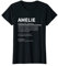 Definition Amelie Namen Spruch Amelie Vornamen Amelie T-Shirt