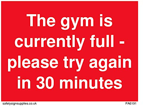 Paquete de 5 carteles con texto en inglés «The gym is currently fullplease try again in 30 minuts», 100 x 75 mm, A7L
