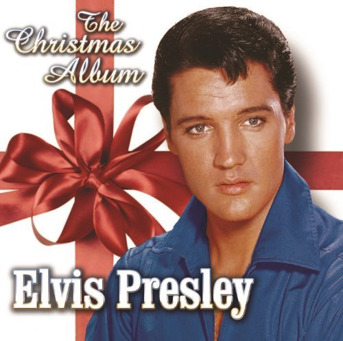 The Christmas Album & Bonus Tracks by Elvis Presley