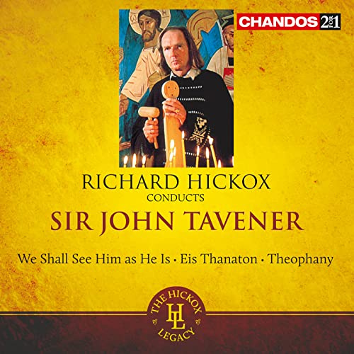Hickox Conducts Tavener