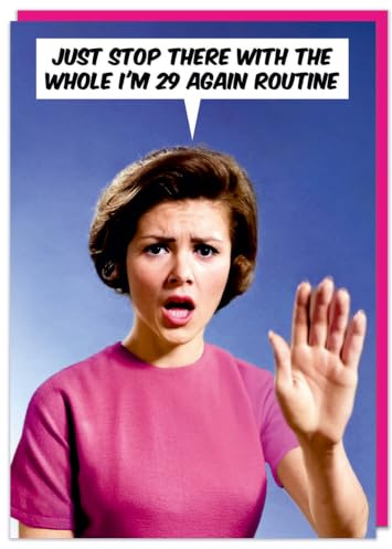 Dean Morris Cards The Whole 29 Again Routine - Funny Birthday Card For Her - Female Humour Birthday Cards
