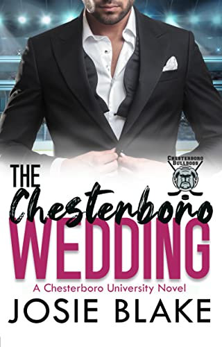 The Chesterboro Wedding: A Happily-Ever-After Hockey Novella (Chesterboro University Book 6) (English Edition)