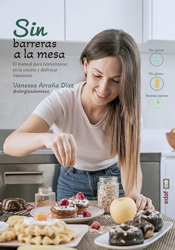 Sin barreras a la mesa. El manual para reinventarte en la cocina y disfrutar
