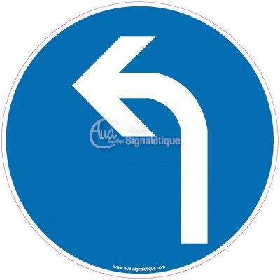 AUA SIGNALETIQUE - Panneau Obligation de Tourner à Gauche - Ø 450 mm, Aluminium Dibond 3mm