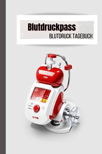 Blutdruckpass: Blutdruck Tagebuch für die täglichen Messwerte // Blutdruck Heft für 1 Jahr: Blutdruckpass zum Ausfüllen