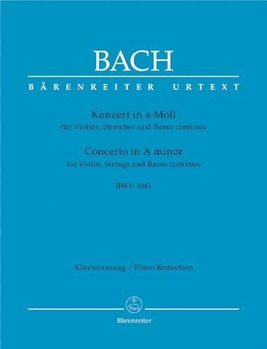 Violinkonzert a-Moll BWV 1041.Klavierauszug, Stimme(n), Urtextausgabe: Urtext- und Interpretationsausgabe eingerichtet und mit aufführungspraktischen Hinweisen versehen