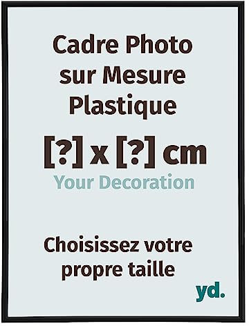 yd. Your Decoration - Cadres photo sur mesure - Cadres photo en plastique avec verre acrylique - Antireflet - Faites personnaliser votre cadre photo - Annecy