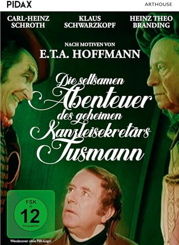 Die seltsamen Abenteuer des geheimen Kanzleisekretärs Tusmann / Starbesetzte Verfilmung einer Erzählung von E. T. A. Hoffmann (Pidax Arthouse)