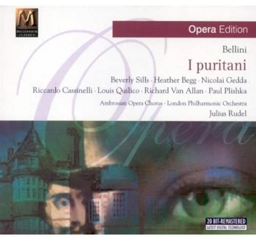 Vincenzo Bellini: Die Puritaner (Oper) (Gesamtaufnahme)
