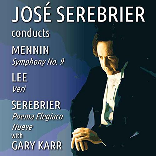 JOSE SEREBRIER CONDUCTS MENNIN - LEE - SEREBRIER
