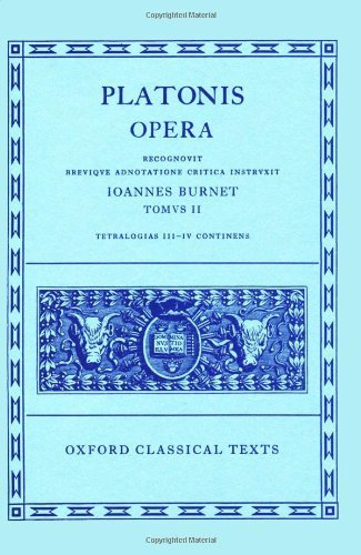 Plato Opera Vol. II (Par., Phil., Symp., Phdr.; Alc. I, II, Hipp., Am.) 2/e: (Par., Phil., Symp., Phdr., Alc.I, II, Hipp., Am.) Vol 2 (Oxford Classical Texts) (1963-03-26)