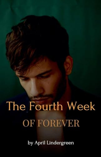 The Fourth Week Of Forever