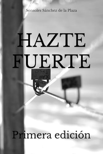 HAZTE FUERTE: Primera edición
