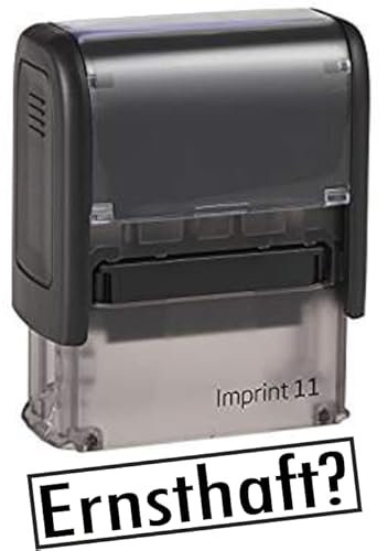 Selbstfärber Imprint, Sprüche-Stempel – Ernsthaft? - von Kaufhaus 2010 zum Bestempeln von Schriftstücken aller Art, Gruß- und Glückwunschkarten, Textilien und vieles mehr. 37 mm lang