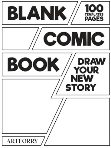 Blank Comic Book Draw Your New Story: Create your own comic book, using creative variety of comic panels strip grid templates For Kids And Teens