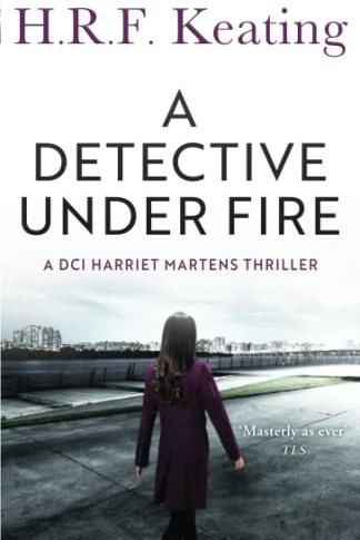 A Detective Under Fire: 3 (Harriet Martens Mysteries)
