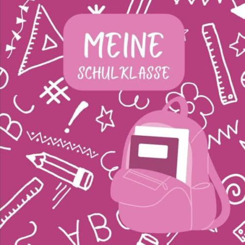 Meine Schulklasse: Erinnerungsbuch zum eintragen besonderer Freunde und unvergesslicher Erinnerungen - Abschiedsgeschenk für Lehrer