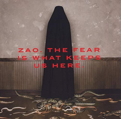 Fear Is What Keeps Us Here
