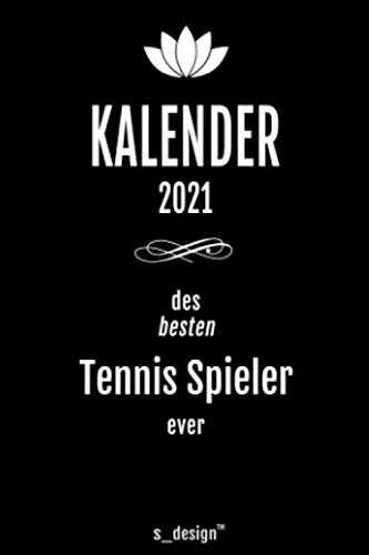 Kalender 2021 für Tennis Spieler / Tennis-Spieler: Wochenplaner / Tagebuch / Journal für das ganze Jahr: Platz für Notizen, Planung / Planungen / Planer, Erinnerungen & Sprüche [DIN A6]