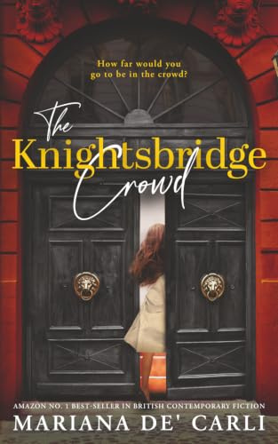 The Knightsbridge Crowd (The Crowd Series, Band 1)