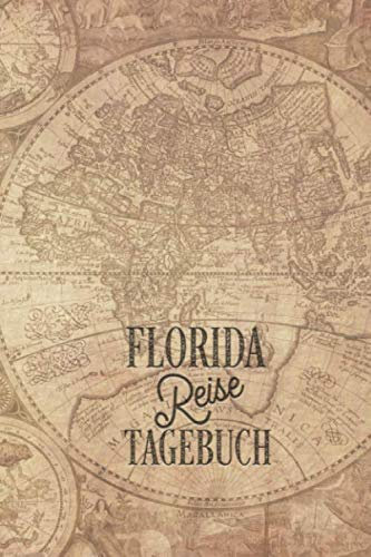 Florida Reisetagebuch: Urlaubstagebuch Florida.Reise Logbuch für 40 Reisetage für Reiseerinnerungen der schönsten Urlaubsreise Sehenswürdigkeiten und ... Notizbuch,Abschiedsgeschenk