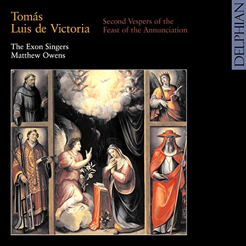 Victoria: Second Vespers Of The Feast Of The Annunciation