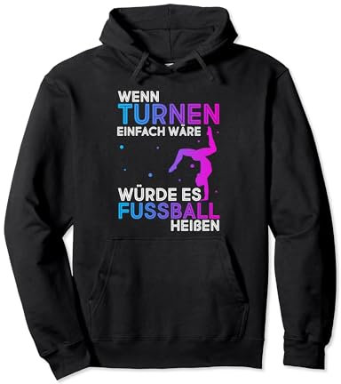 Wenn Turnen Einfach Wäre Würde Es Fussball Heißen Pullover Hoodie