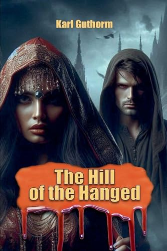 The Hill of the Hanged (The Tuonetar Cycle, Band 1)