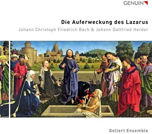 JCF Bach: Die Aufrweckung des Lazarus (Liveaufnahme)