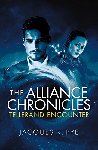 Tellerand Encounter: fast-paced adventure in the future with travel to the past (The Alliance Chronicles Book 1) (English Edition)