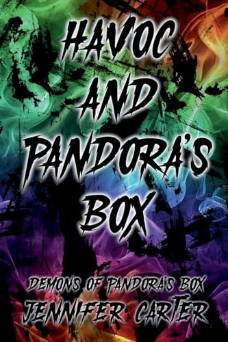 Havoc and Pandora's box (Demons of Pandora's Box, Band 1)