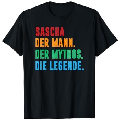Sascha Geschenk personalisiertes witziger Spruch T-Shirt