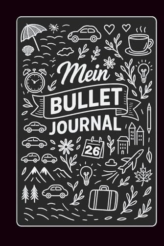 Dein kreatives Bullet Journal 2026 – Kopfchaos & Herzklopfen: Schreib’s dir von der Seele
