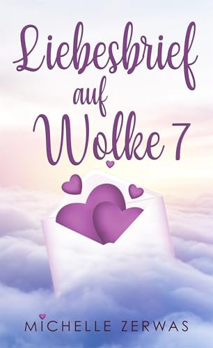 Liebesbrief auf Wolke 7: Wolken-Reihe: Band 1