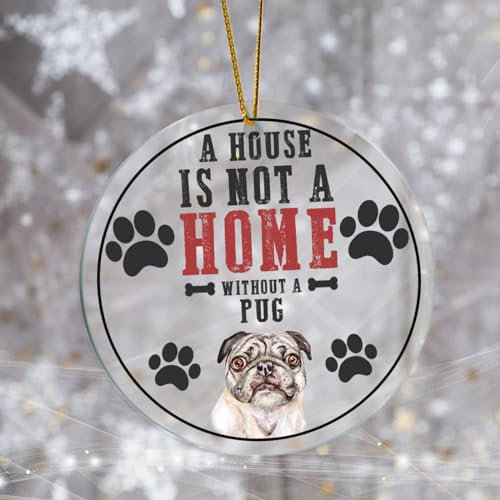 Evans1nism Weihnachtsbaumschmuck mit Aufschrift A House Is Not A Home Without A Mops, Acryl, 7,6 cm, mit roter Schnur, Christbaumschmuck für Paare