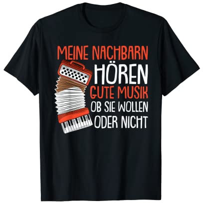 Akkordeon gute Musik Spruch Ziehharmonika Harmonika T-Shirt