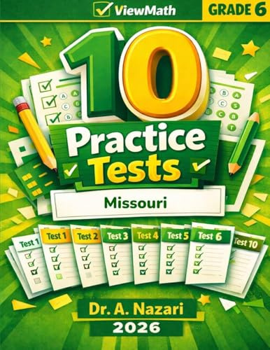 10 Missouri MAP Grade 6 Math Practice Tests: The Ultimate Test Prep Collection with Answer Explanations