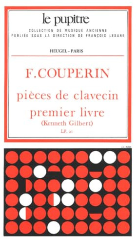COUPERIN F: PIECES DE CLAVECIN LIVRE 1 (LP21)