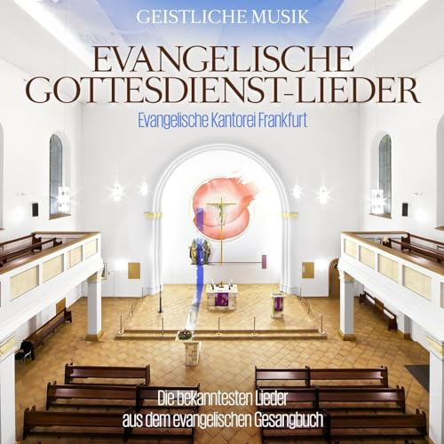 Evangelische Gottesdienst - Lieder