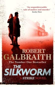 The Silkworm (Cormoran Strike) by Robert Galbraith(1905-07-07)