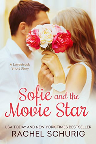 Sofie and the Movie Star: A Lovestruck Short Story (English Edition)