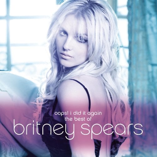 Oops! I Did It Again-the Best of Britney Spears