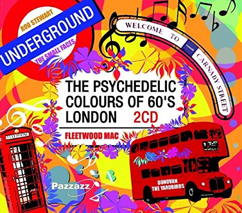 The Pyschedelic Colours Of 60's London